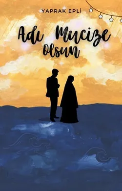 M. Yaprak Epli / ADI MUCİZE OLSUN / ~34.Bölüm~