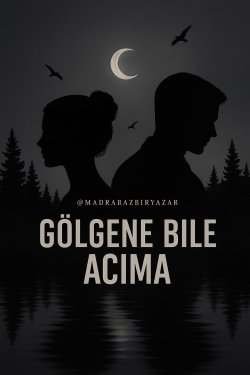 madrabazbiryazar / Gölgene Bile Acıma (Mafya) / 11. Bölüm