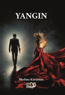 Medine karaman / Yangın (Kitap Oldu) / 1. Bölüm