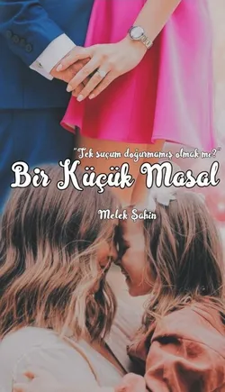 Melek Şahin / Bir Küçük Masal / 5.Bölüm: Tek Ailem