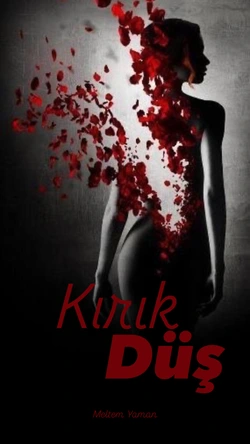 Meltem Yaman / KIRIK DÜŞ / İmtihan…