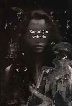 Merve Altundağ / Karanlığın Ardında / 17Acı Farkındalıklar