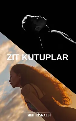 Merve Türk / ZIT KUTUPLAR / 12. Bölüm