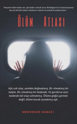 Mervenur Habacı / ÖLÜM ATLASI / 11. Bölüm: Umut