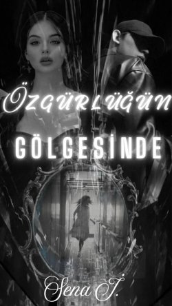 Sena İ. / Özgürlüğün Gölgesinde / 1. Bölüm