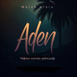 Melekin kalemi / ADEN: YAĞMUR SONRASI GÖKKUŞAĞI / 3. Bölüm Yeni Başlangıçlar