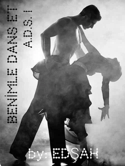 Eda Şahinoğlu / BENİMLE DANS ET - ATEŞLE DANS SERİSİ I / 1.BÖLÜM - ATEŞLE DANS ET