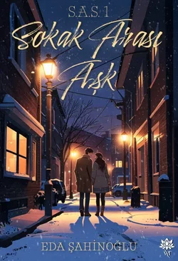 Eda Şahinoğlu / SOKAK ARASI AŞK - SOKAKTA AŞK SERİSİ I / 1.BÖLÜM – YENİ ELEMAN