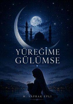 M. Yaprak Epli / YÜREĞİME GÜLÜMSE / ~23.Bölüm~