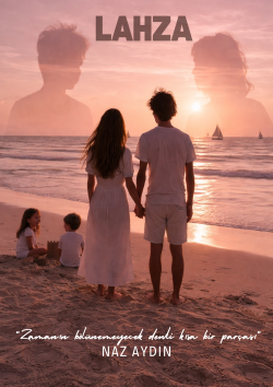 naz / LAHZA / Bölüm:6