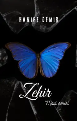 Nazlıdemir / Zehir
(Mavi Serisi) Kitap oldu! / 2. Bölüm