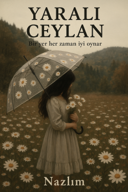 Nazlım Günay / Yaralı Ceylan / -Yc-