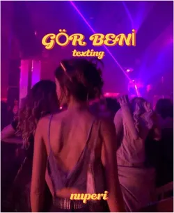 nuperi / Gör Beni | TEXTİNG / Bölüm 22