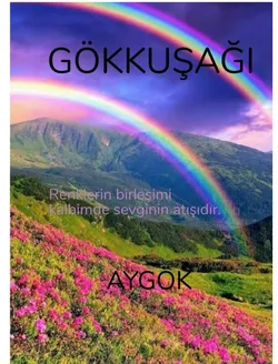 Nur Aydın Gökçe / GÖKKUŞAĞI / 2. Bölüm