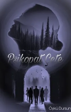 Öykü Dursun / Psikopat Çete / Bölüm-3-