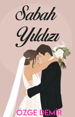 ÖZGE DEMİR / Sabah Yıldızı / 1. Bölüm-Karanlık Gece