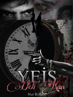 queennnn000 / YEİS-DELİ KAN / 10. Bölüm (İhtimal Bile Değil)