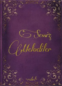 Rabel / Sessiz Melodiler / Bundan Mütevellit