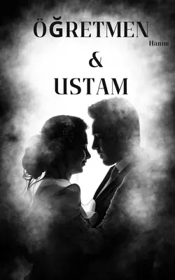 Rabia / Öğretmen hanım
               &
          Ustam / 6