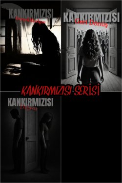 Roselissa / KANKIRMIZISI / Kankırmızısı 2: Geri Dönüş ~4. BÖLÜM~
