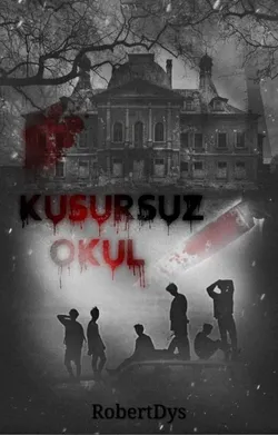 Robert Dys / Kusursuz Okul / 2. Bölüm