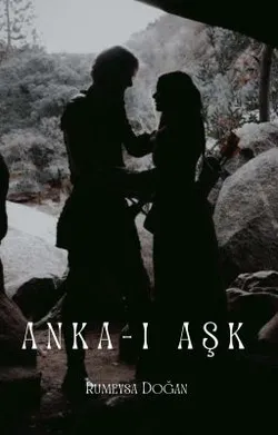 Rumeysa Doğan / ANKA-I AŞK / VII - MUTABIK