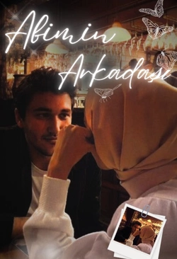 rüveyda kul / Abimin Arkadaşı / 5. Bağlar
