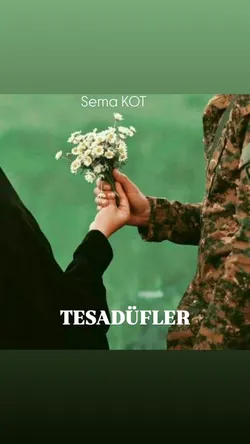 Sema / TESADÜFLER / 1.Bölüm