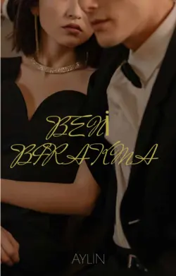 Aylin / Beni bırakma 1 kitap / 9. Bölüm