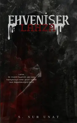 S. Nur Unat / EHVENİŞER/ Lahza / 3