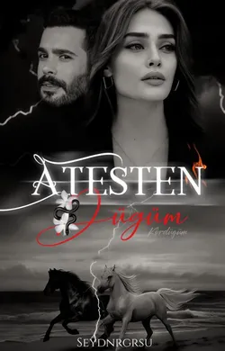 Ayşen B. / Ateşten Düğüm (KİTAP OLDU) / Her Şeyi̇ni̇ Yi̇ti̇ren Kiz