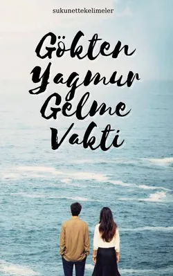 Şeymanur / Gökten Yağmur Gelme Vakti / ١١ - Güneşte Asla Karanlık Yoktur