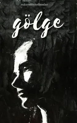 Şeymanur / Gölge / Gölge • 25