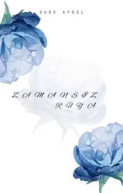 Sude Aygül / ZAMANSIZ RÜYA / 2. Bölüm