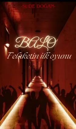 Sude doğan / BALO :felaketin ilk oyunu / Oyuncak bebek