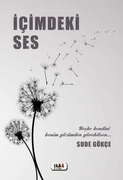 Sude Gökce / İçimdeki Ses / Camdan Kalp