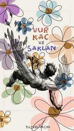 Tuz Ve Limon / Vur, Kaç Ve Saklan / Şarkı Önerisi