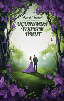Ayşegül Y. / Uçurumda Yeşeren Umut / 11 P3