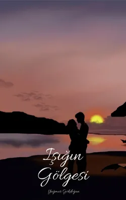 Yağmur Gökdoğan / IŞIĞIN GÖLGESİ / ੈ✩‧₊˚2.BÖLÜM ੈ✩‧₊˚