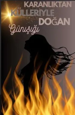 Yağmur Hanım / Karanlıktan Külleriyle Doğan Gün Işığı / 2. Bölüm