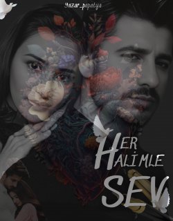 Yazar Papatya / Her Hali̇mle Sev