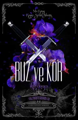 Yazarimsibirileri / BUZ VE KOR / 13. BÖLÜM