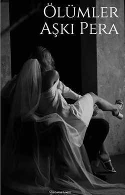 Yesim Yılmaz / Ölümler Aşki Pera / 5. Bölüm:' Kurumuş Cennet'