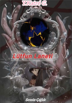 Katrè G. / Lütfun Laneti / 0 . Kaderin Bağlandığı Yer