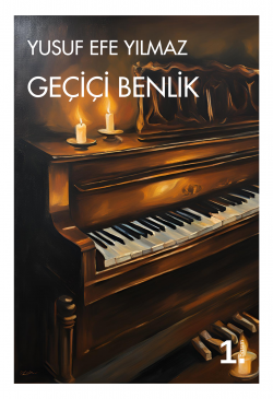 Yusuf Efe Yılmaz / Geçici Benlik / 2. Bölüm