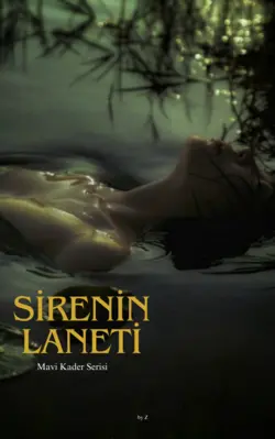 Z. / Mavi Kader Serisi: Sirenin Laneti / bir