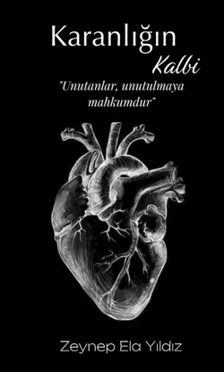 Zeynep Ela Yıldız / Karanlığın Kalbi / 20. Bölüm