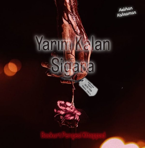 Bozkurt Pençesi / Yarım Kalan Sigara / Bölüm 86 : Acılar ve Gerçekler 🥀❤️🔥