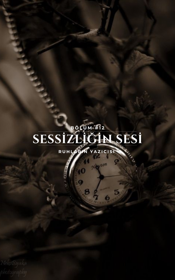 Ruhların Yazıcısı / KANLI MONTAJ:KATLİAM / Sessizliğin Sesi