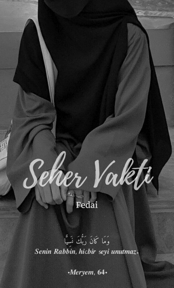 morkanatlızamanlar / Seher Vakti / SV| 7